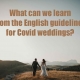 What can we learn from the English guidelines for Covid weddings?